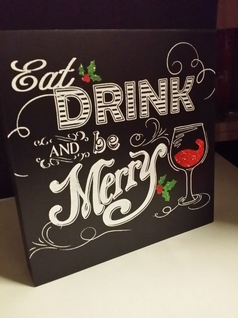Eat drink & Be Merry